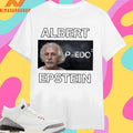 Albert Epstein Albert Einstein Shirts