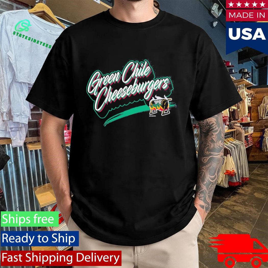 Albuquerque Isotopes Green Chile Cheeseburgers Shirt