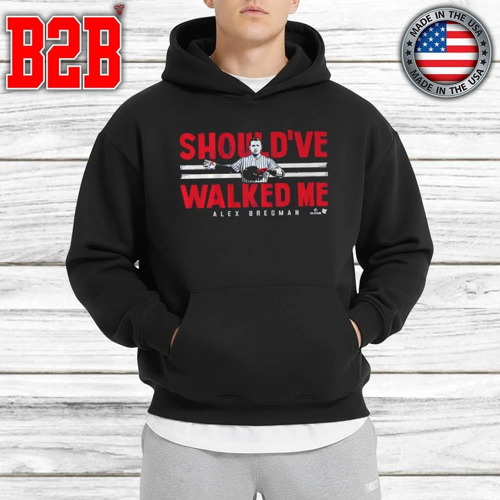 Alex Bregman Chicago Should’ve Walked Me Shirt