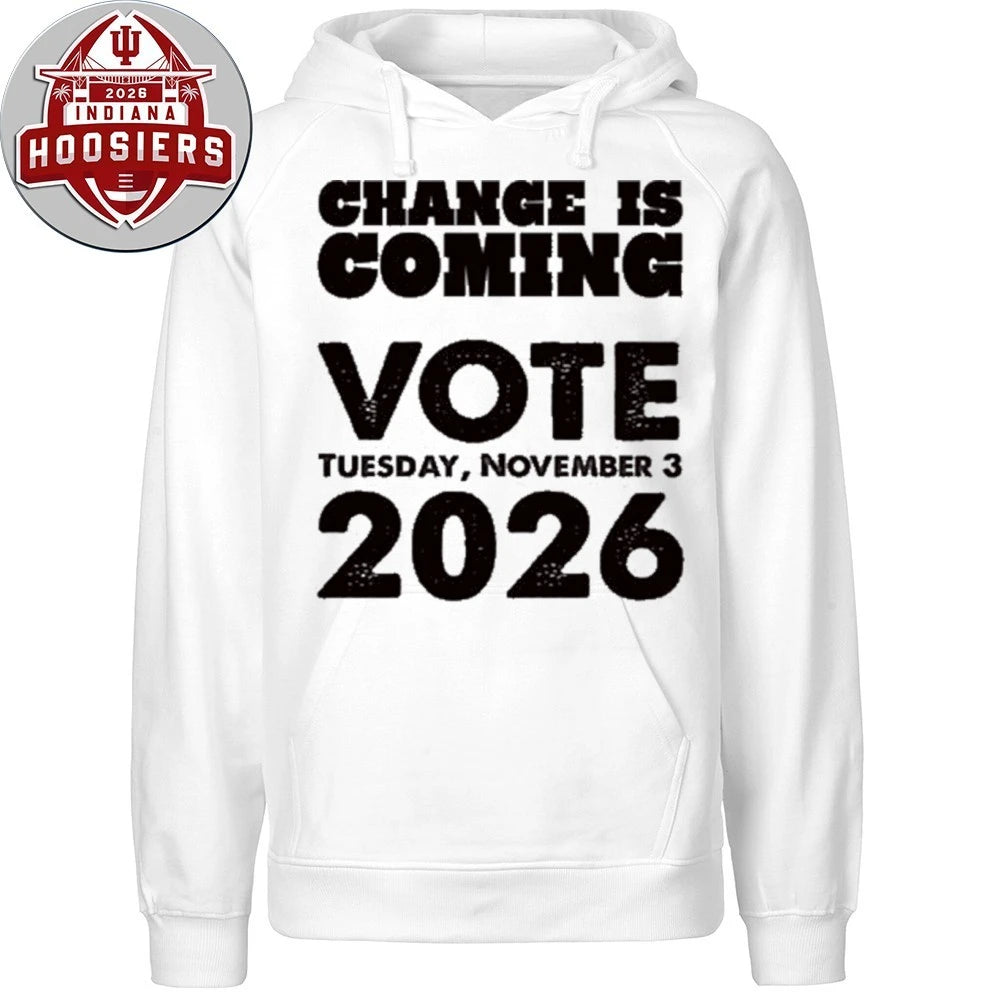 Alex Jeffery Pretti Change Is Coming Vote Tuesday November 3 2026 Hoodie T-Shirt