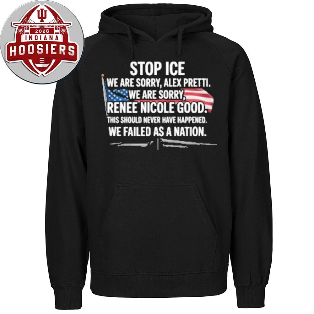 Alex Pretti Stop ICE We Are Sorry Alex Pretti We Are Sorry T-Shirt