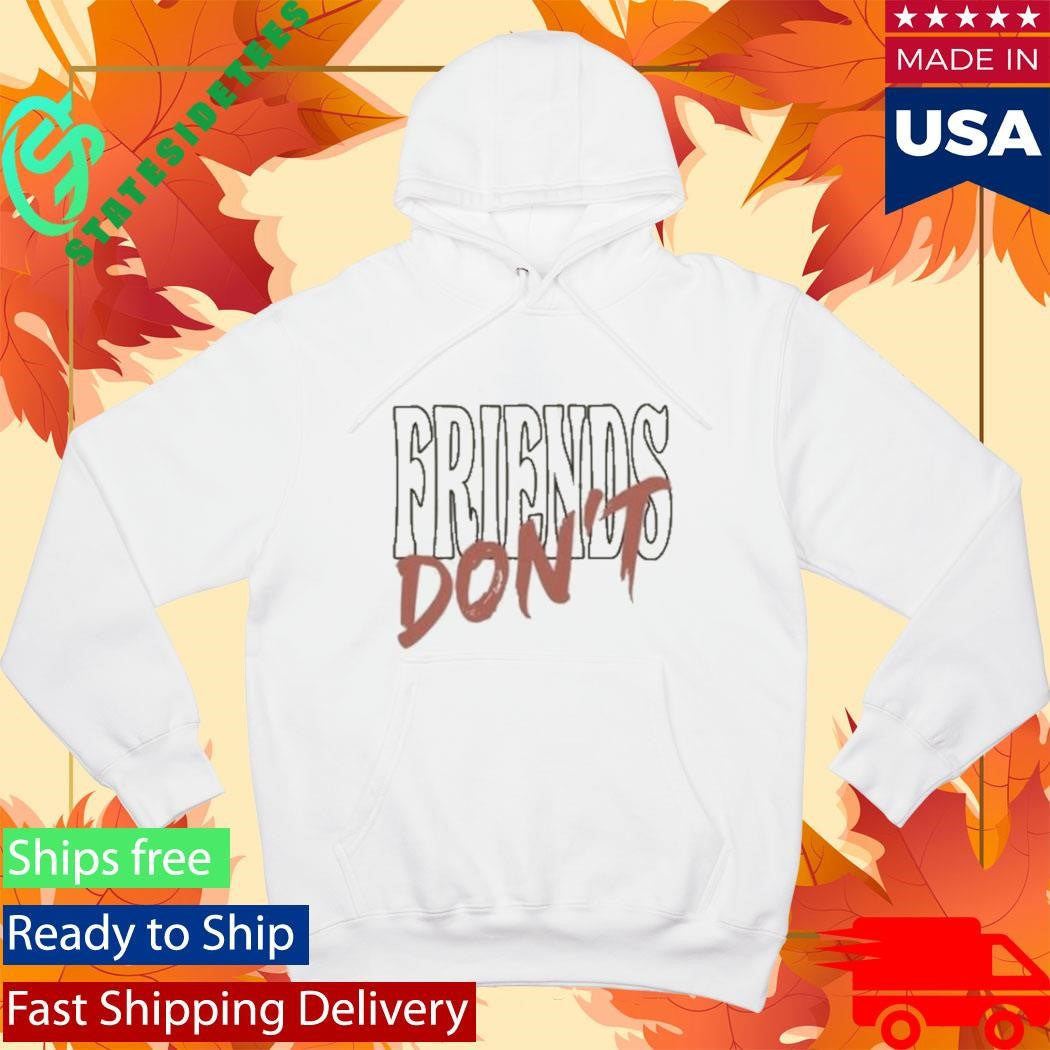 Alexander Stewart Friends Don’t Shirt
