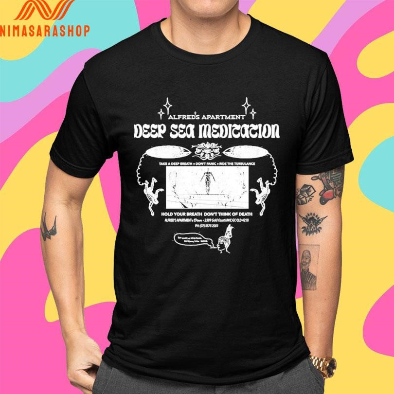 Alfred’s Apartment Deep Sea Meditation Take A Deep Breath Don’t Panic Ride The Turbulence Hold Your Breath Don’t Think Of Death Shirts