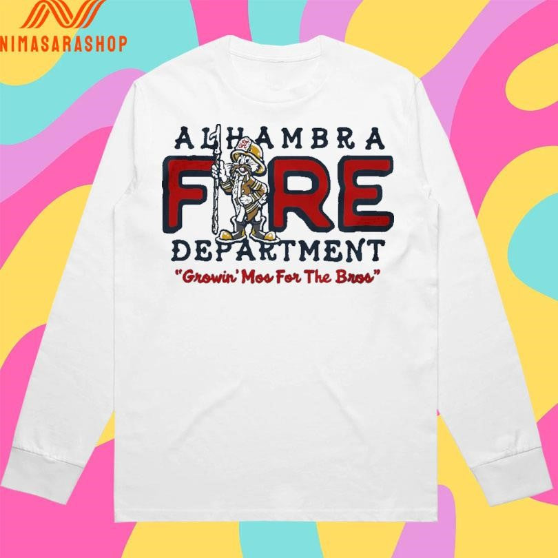 Alhambra Fire Department Growin Mos For The Bros Shirts
