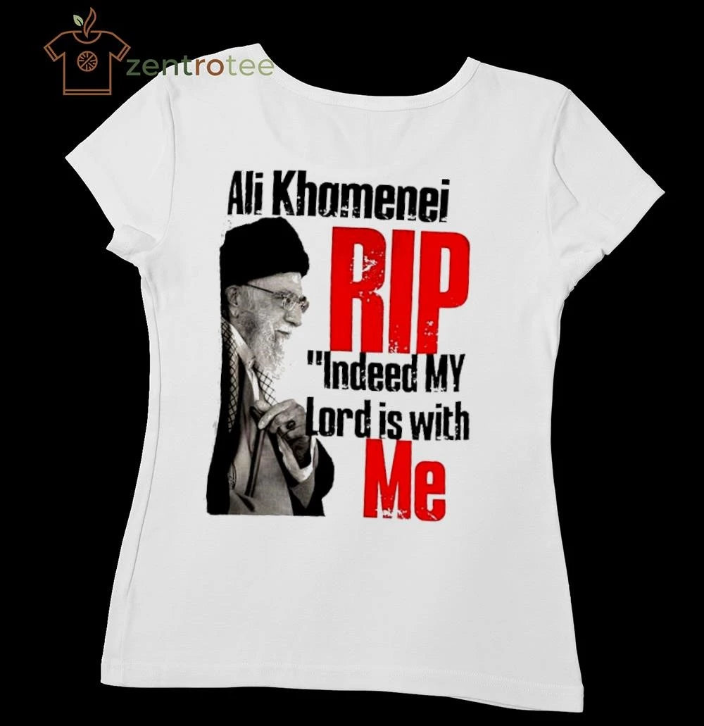 Ali Khamenei RIP indeed my lord is with me 2026 tee
