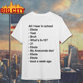 All I Hear In School Ebola Yeet Bruh Shirt