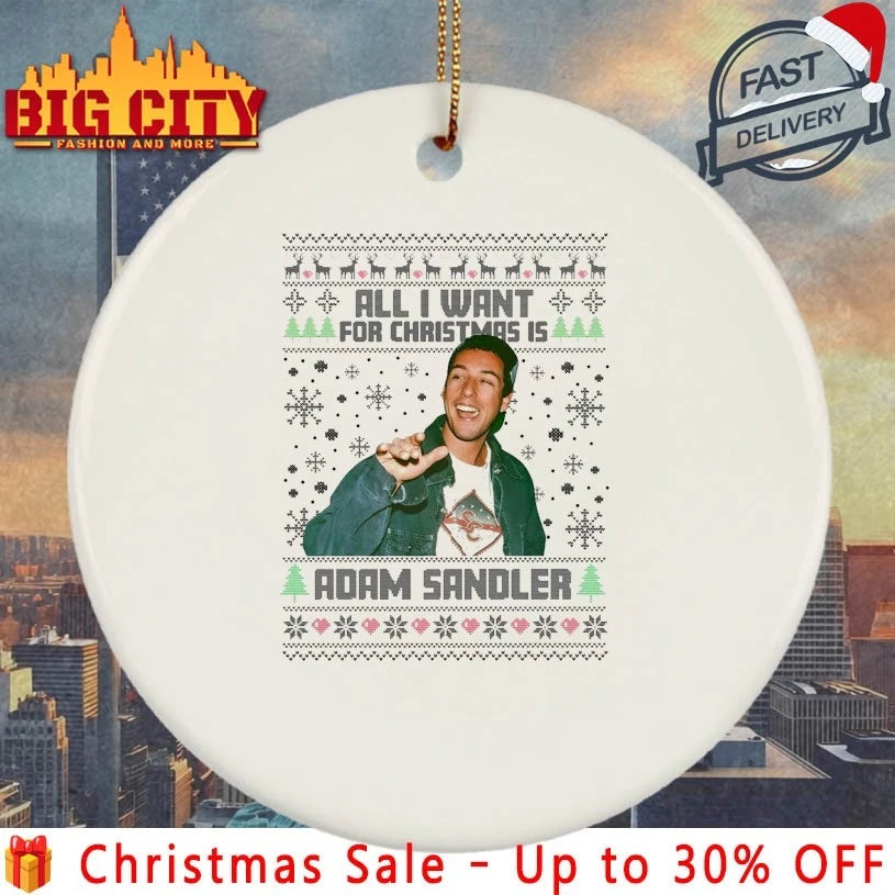 All I Want For Christmas Adam Sandler Ugly christmas shirt