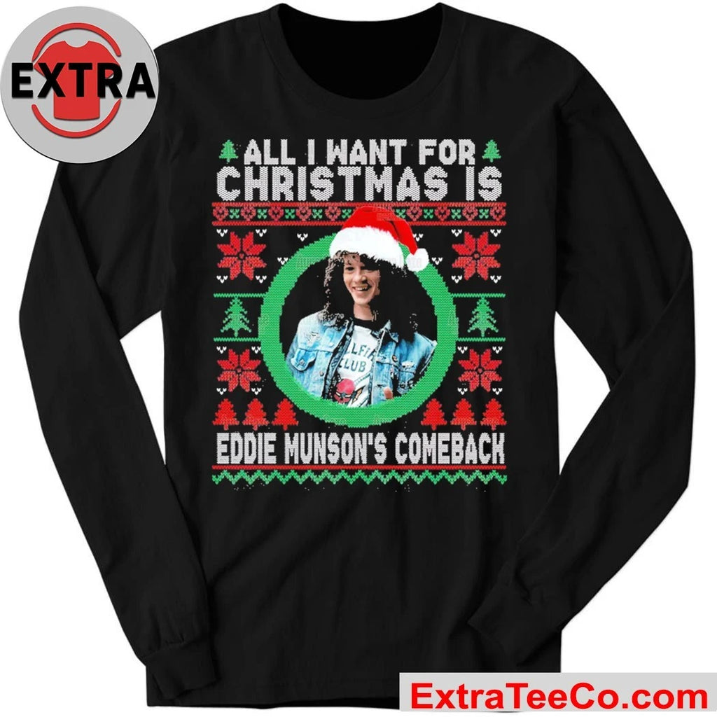 All I Want For Christmas Is Eddie’s Comeback Shirt