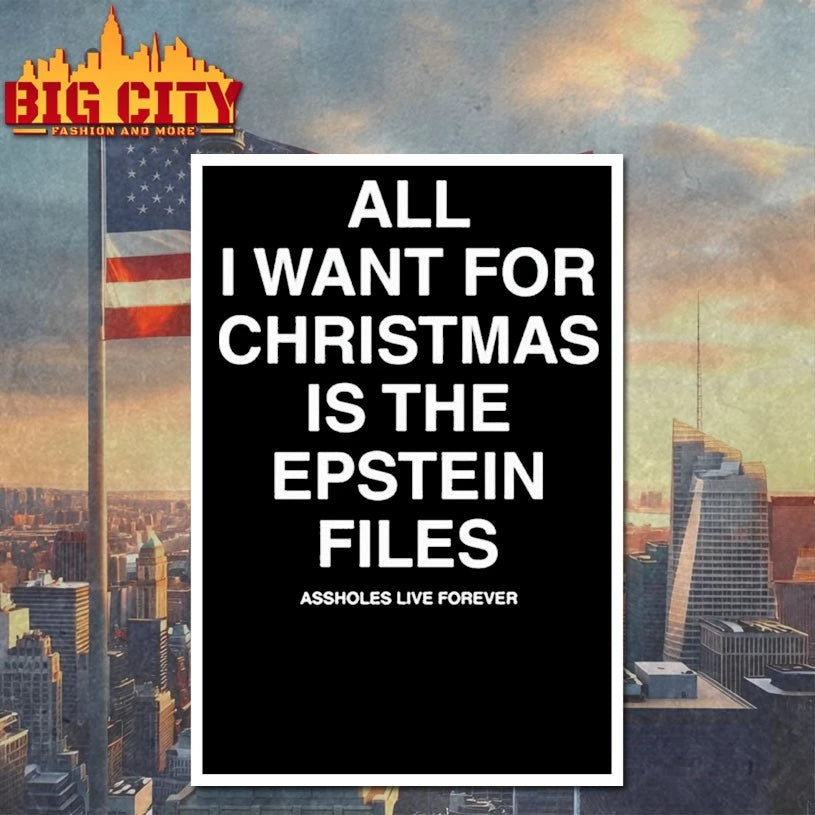 All I Want For Christmas Is The Epstein Files Assholes Live Forever Shirt