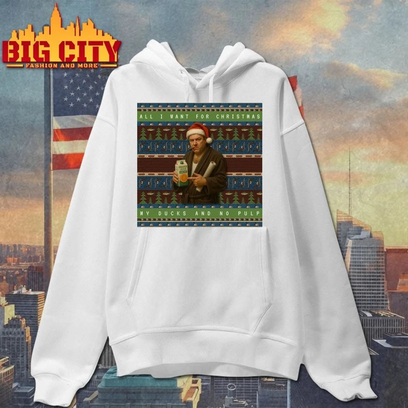All I Want for Christmas Is My Ducks and No Pulp Ugly christmas shirt
