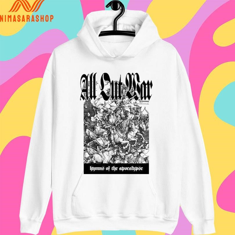 All Out War Hymns Of The Apocalypse Shirts