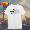 All Runners Count Gift For Runners And Joggers Run Strong Run Shirt