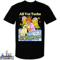 All Vet Techs Go To Heaven T-Shirts