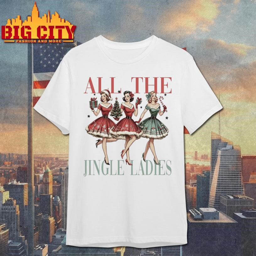 All the jingle ladies design shirt
