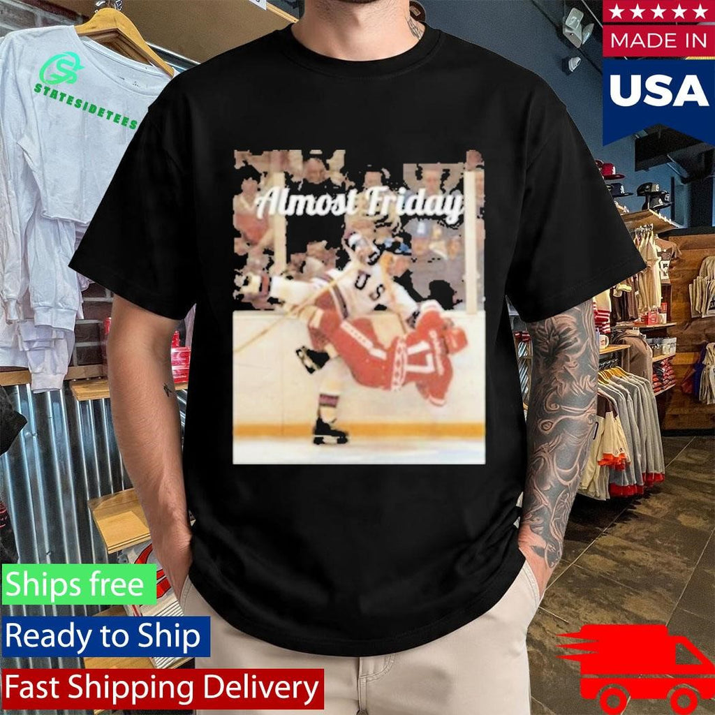 Almost Friday Miracle Hit Shirt