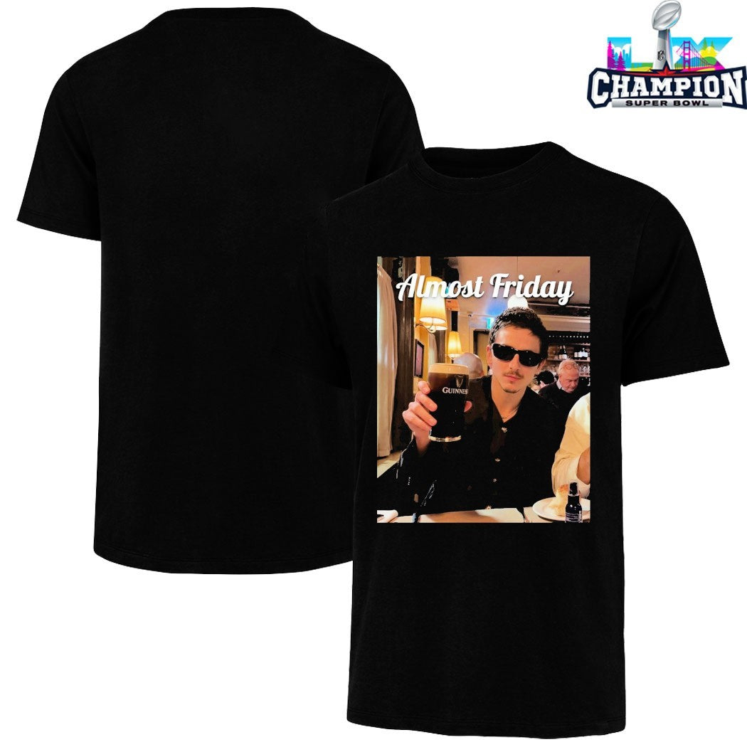 Almost Friday Timothée Chalamet Guinness T-shirts