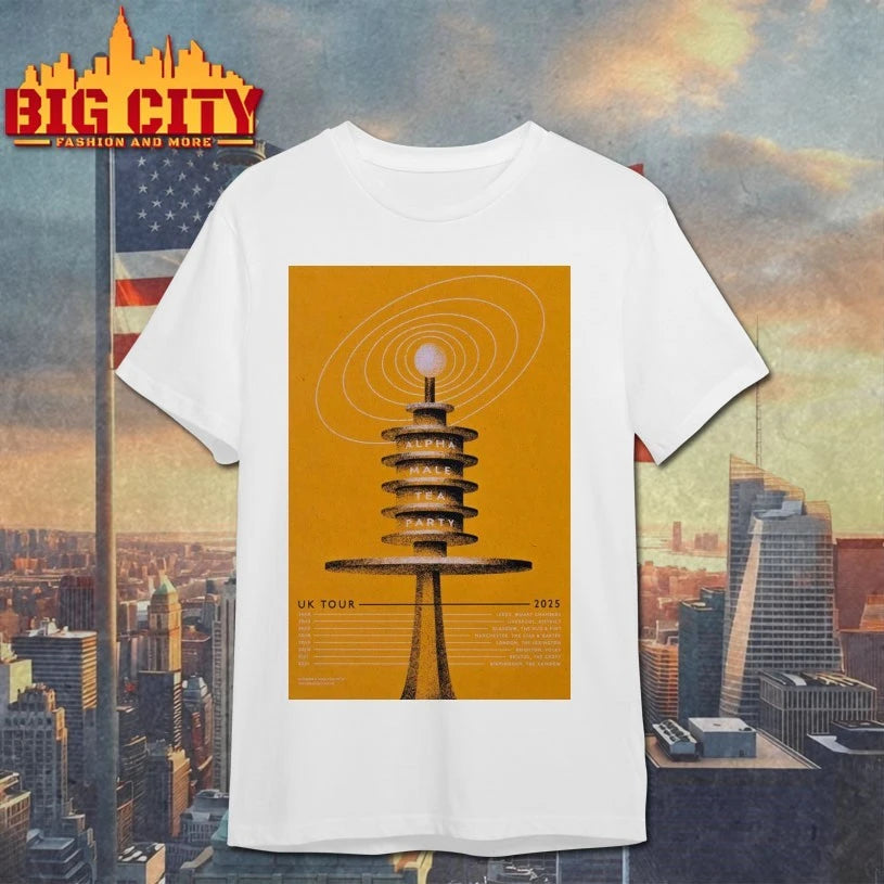 Alpha Male Tea Party Tour UK 2025 Poster Shirt