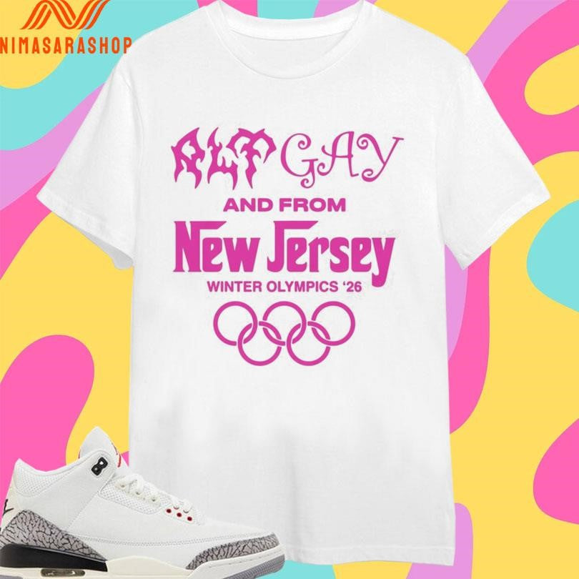 Alt Gay And From New Jersey Winter Olympics 2026 Shirts