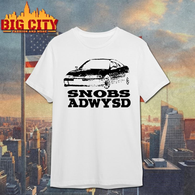 Always Do What You Should Do Snobs Always Shirts