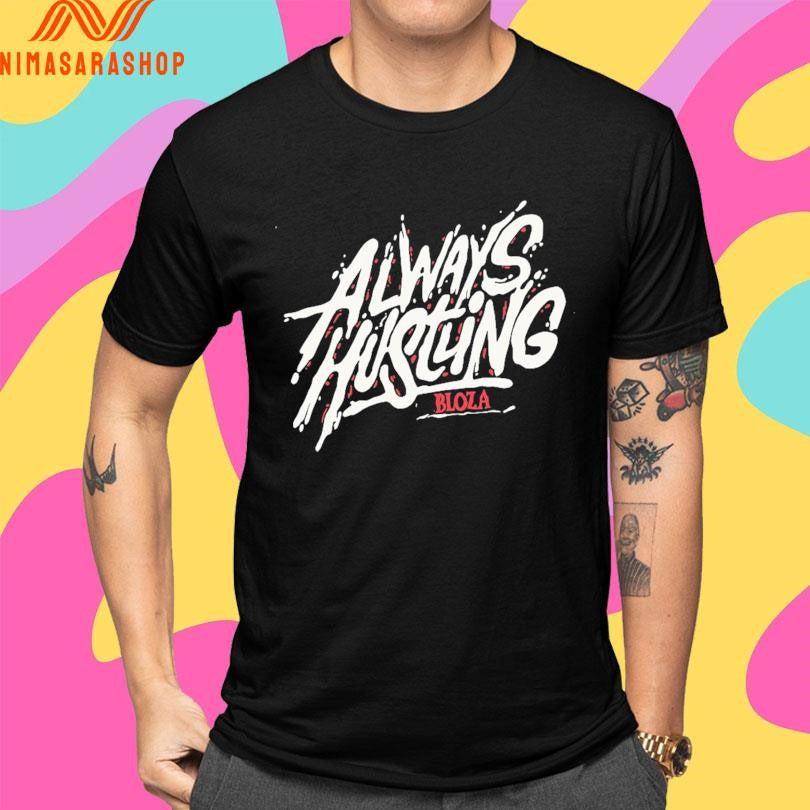 Always Hustling Bloza Shirts