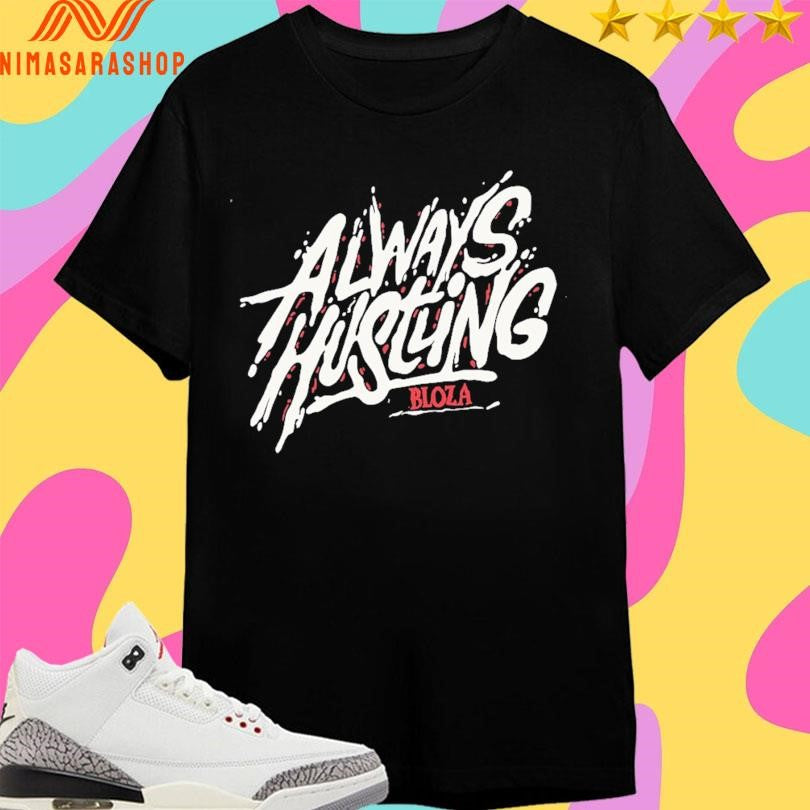Always Hustling Bloza Shirts