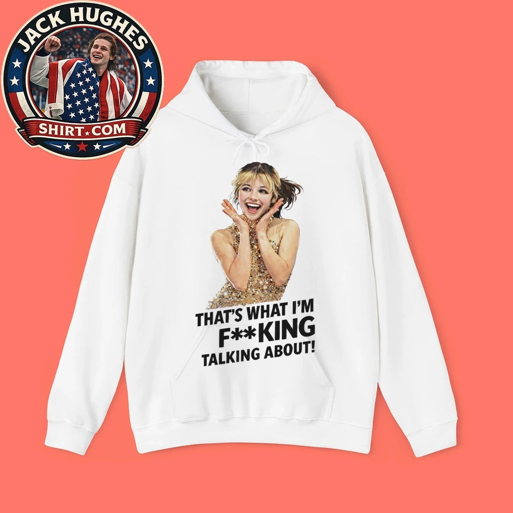 Alysa Liu Figure Skating USA That’s What I’m Fking Talking About 2026 T-Shirt