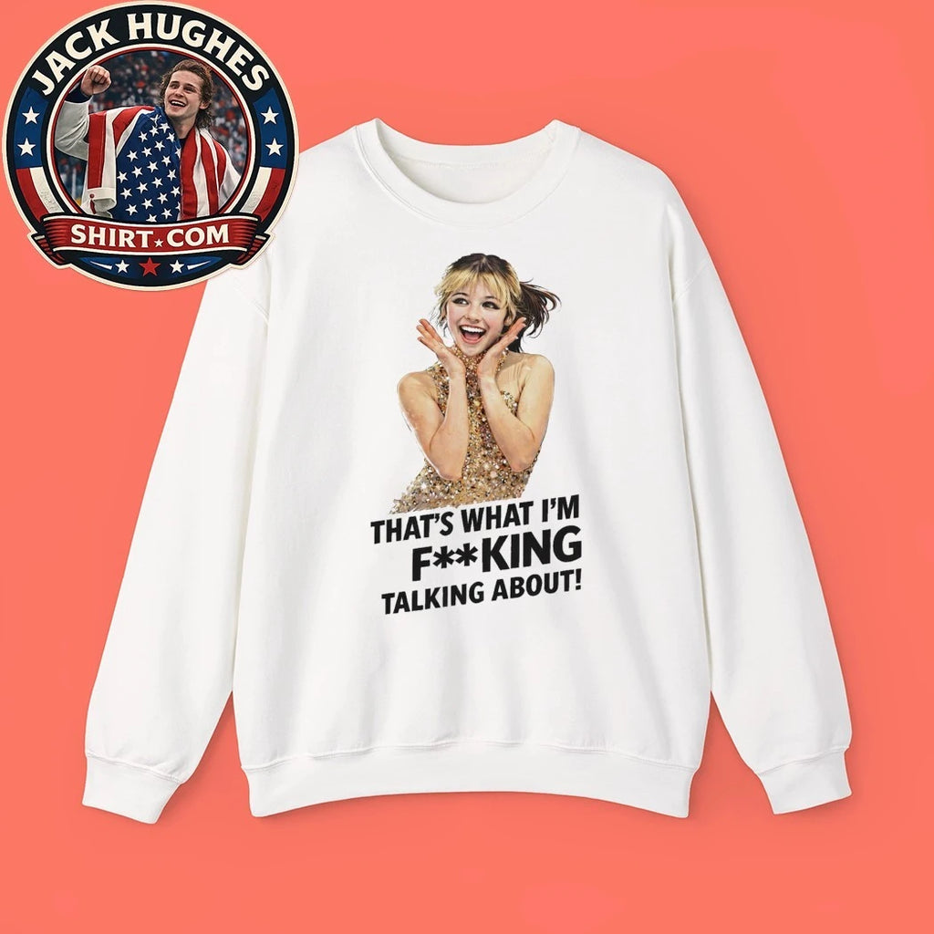 Alysa Liu Figure Skating USA That’s What I’m Fking Talking About 2026 T-Shirt