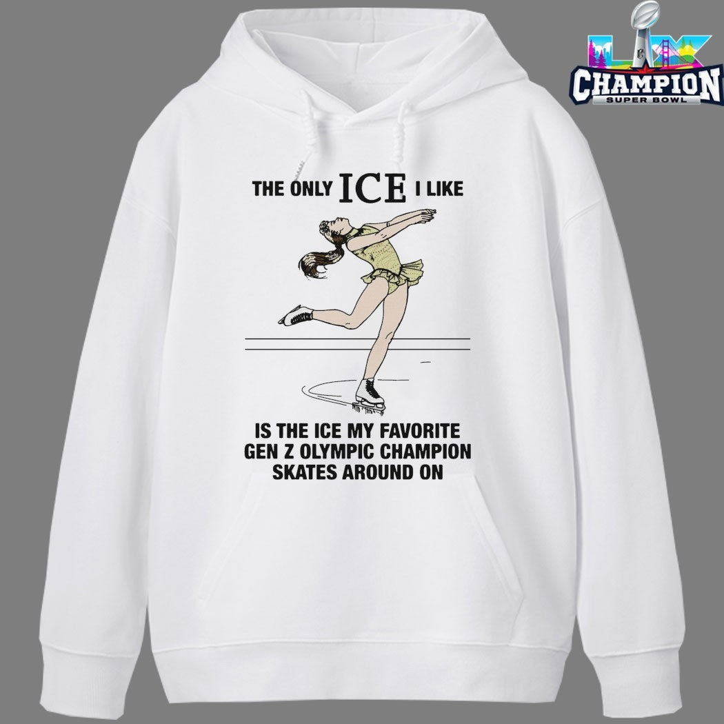 Alysa Liu The Only Ice I Like Is The Ice My Favorite Gen Z Olympic Champion Skates Around On T-shirts