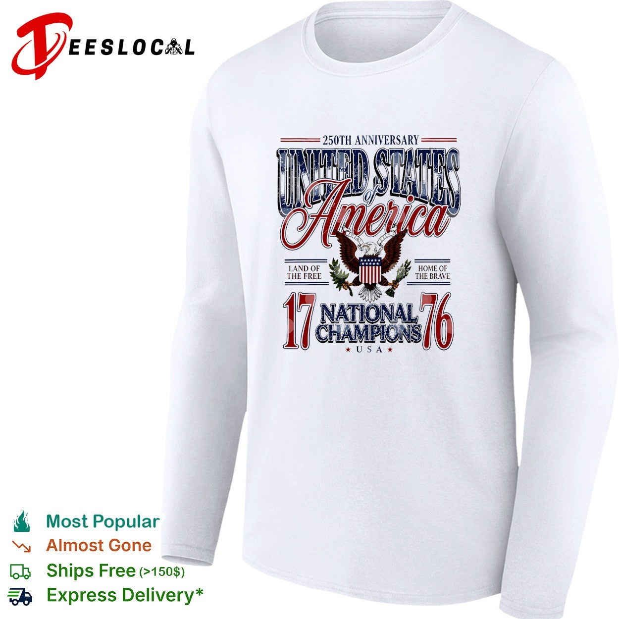 America 250th Anniversary United States Of America 1776 National Champions Eagle 4th Of July shirt