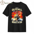 America Don’t Go To Hell Well Bring It To You ship tee
