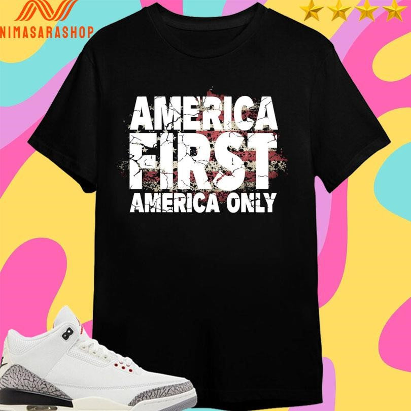 America First America Only Cracked Shirts