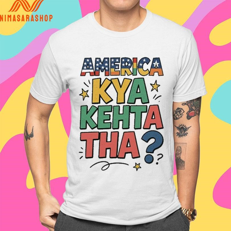 America Kya Kehta Tha Shirts