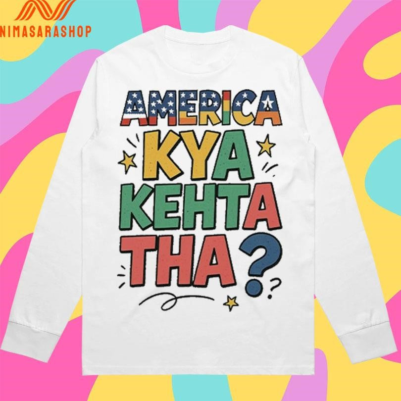 America Kya Kehta Tha Shirts