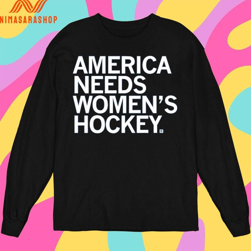 America Needs Women’s Hockey Shirts