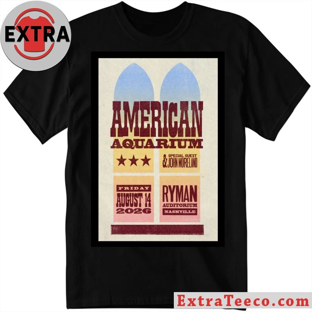 American Aquarium Ryman Auditorium August 14 2026 Poster Shirt