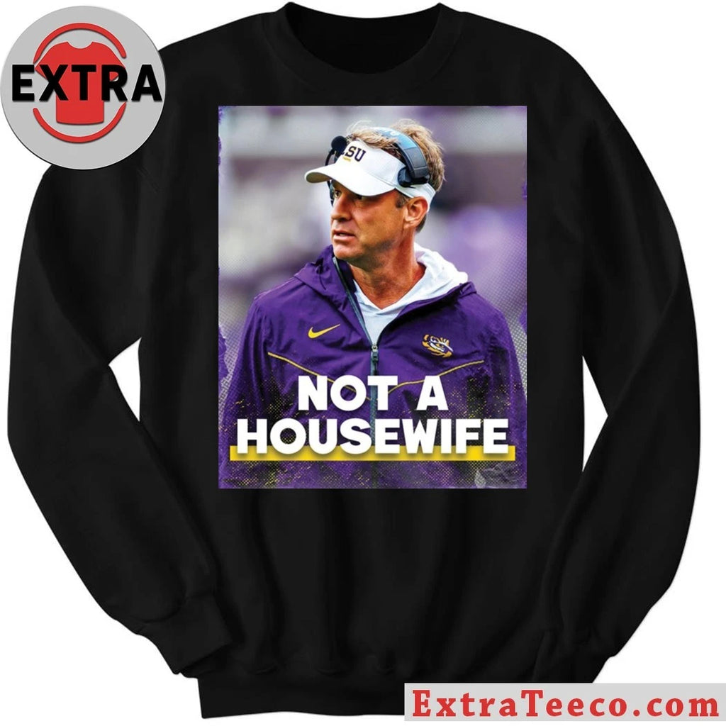 American football coach Lane Kiffin Not A Housewife Shirt