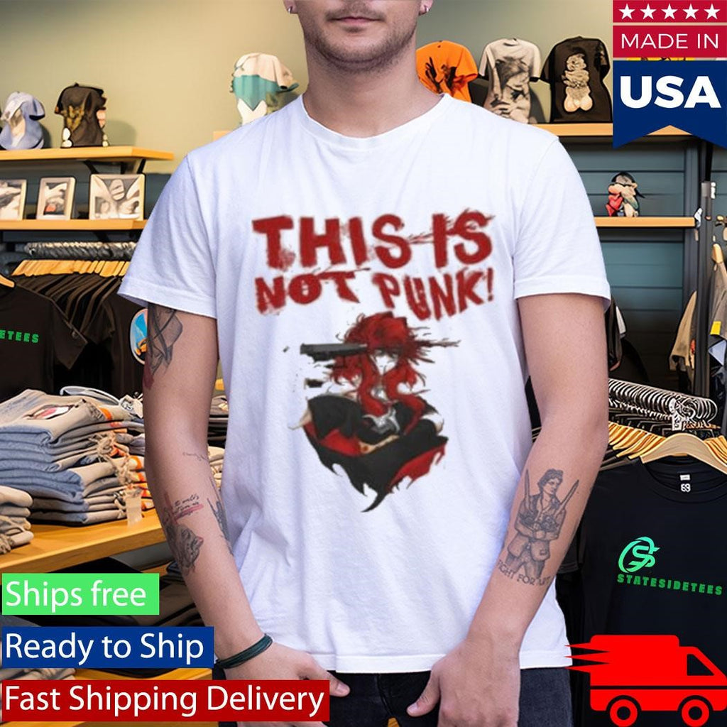 Anarchist Sanctuary This Is Not Punk Shirt