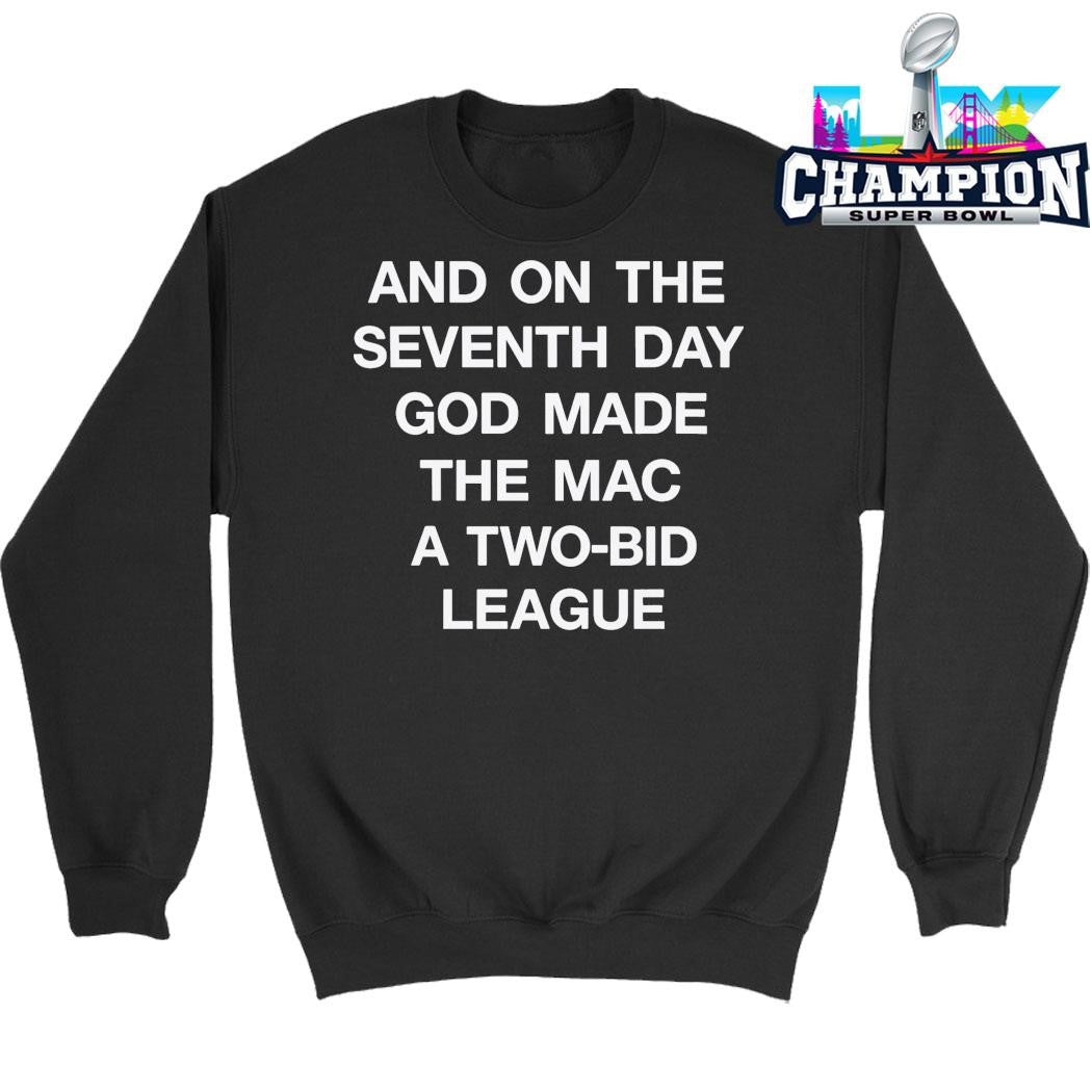 And On The Seventh Day God Made The Mac A Twobid League Shirt