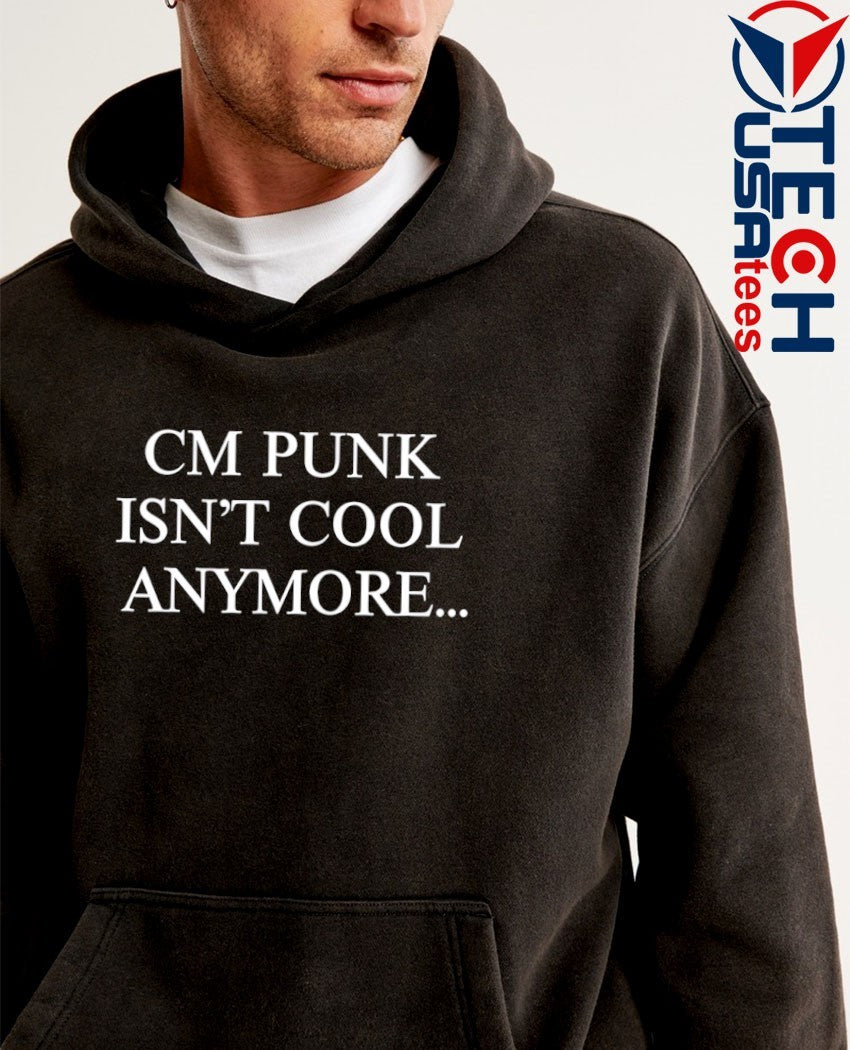 Andrade CM Punk isn’t cool anymore shirt