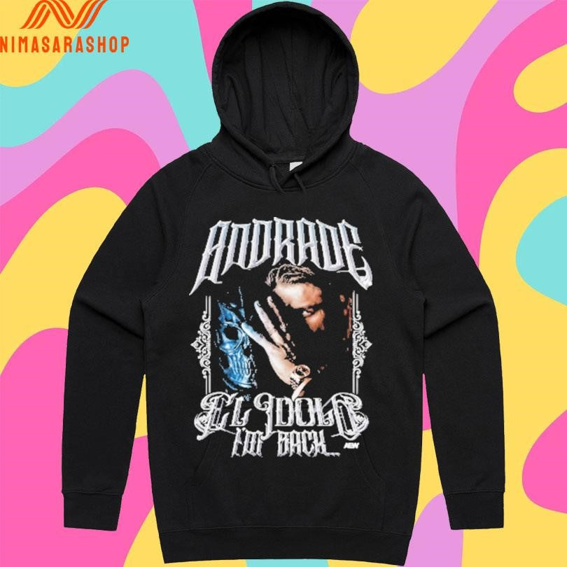 Andrade El Idolo I’m Back Return Of El Idolo Shirts