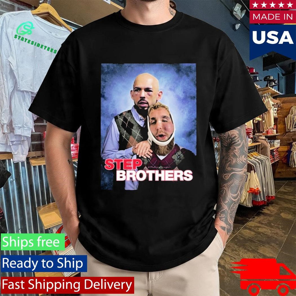 Andrew Tate Jake Paul Step Brothers Shirt