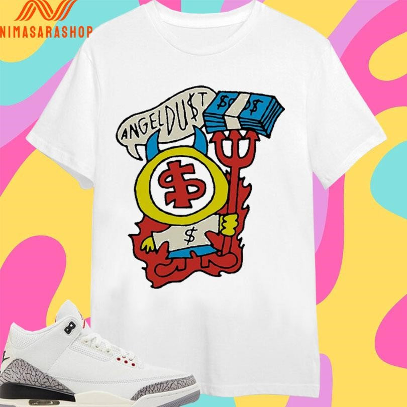 Angel Du$t Devil Money Shirts