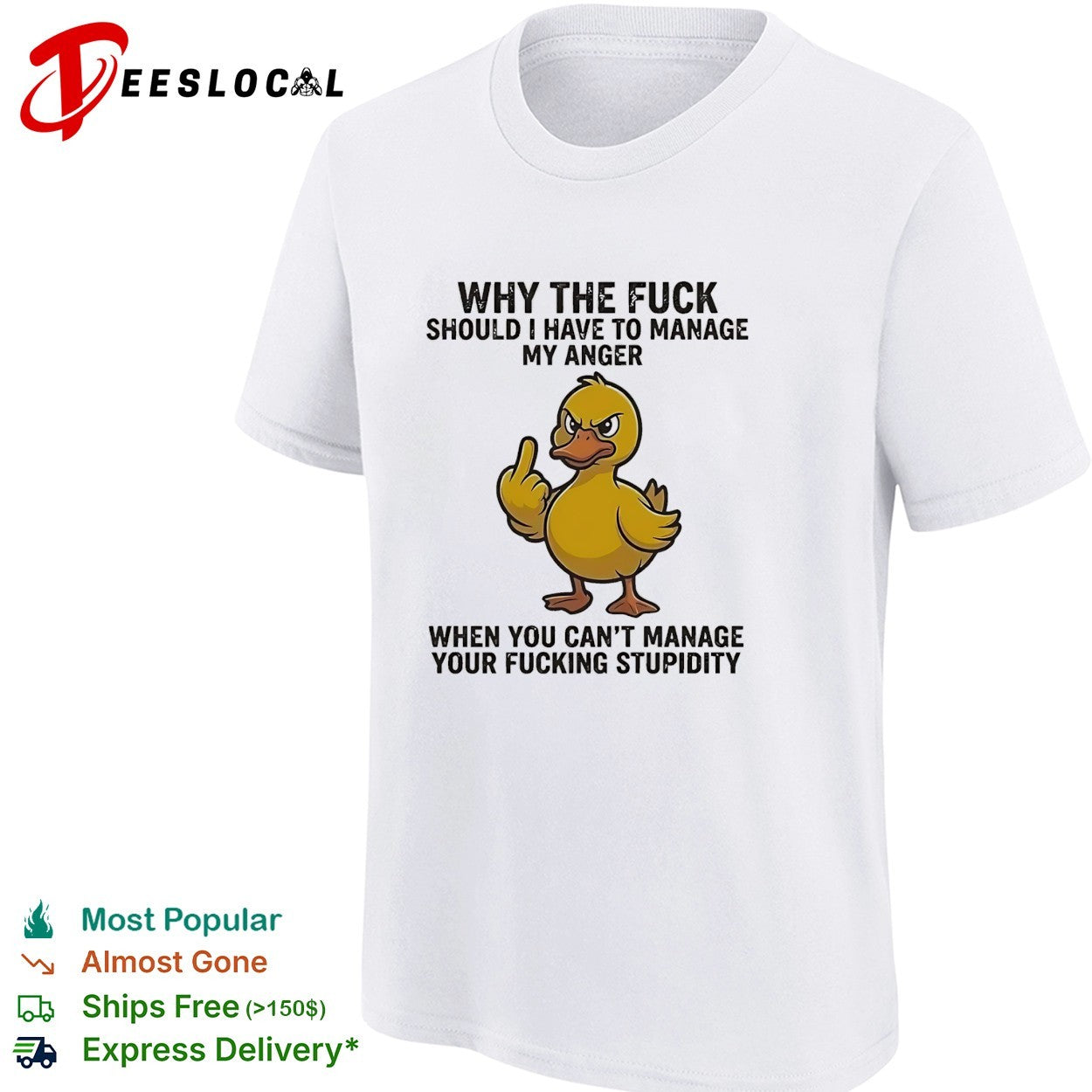 Angry duck flipping middle finger why the fuck should I manage my anger shirt