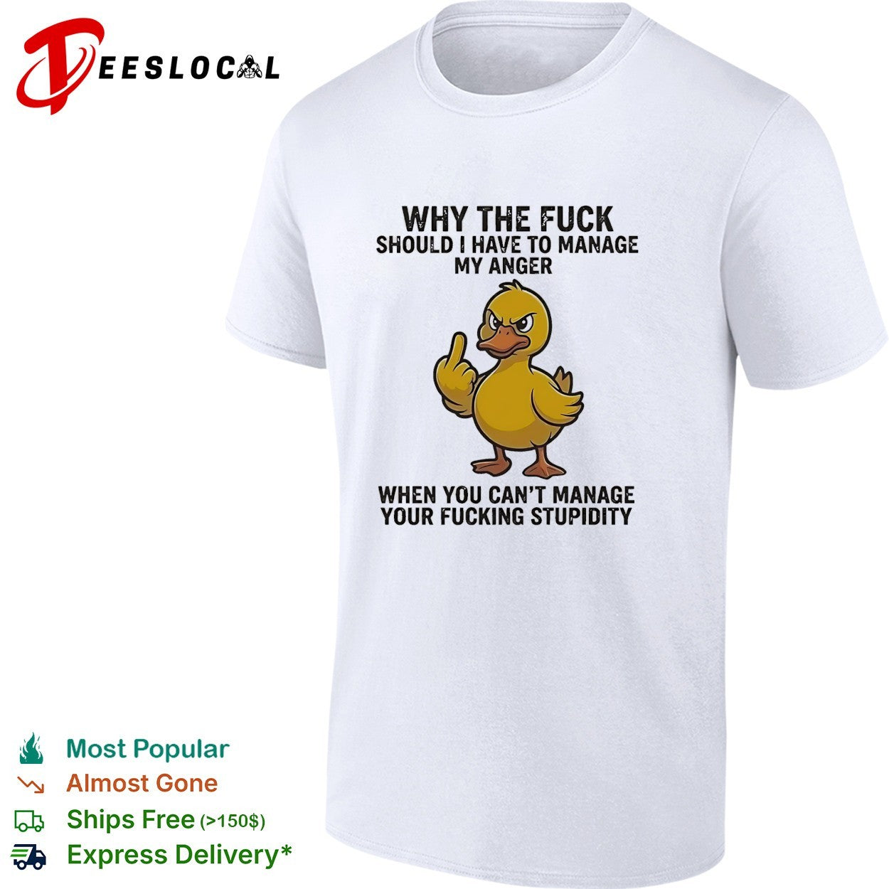 Angry duck flipping middle finger why the fuck should I manage my anger shirt