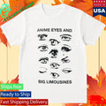 Anime Eyes And Big Limousines Shirt