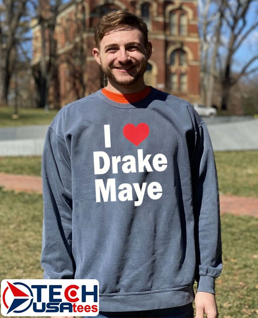 Ann Maye I love Drake Maye shirt