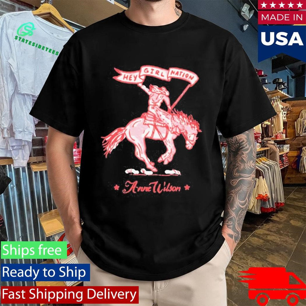 Anne Wilson Hey Girl Nation Battle Fought Shirt