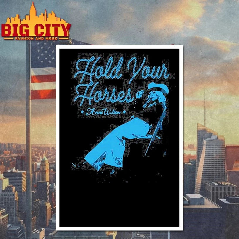 Anne Wilson Hold Your Horses Country Music shirts