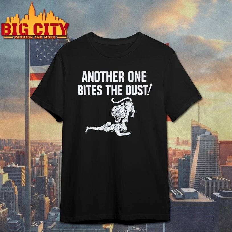 Another One Bites The Dust shirt