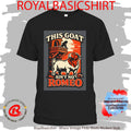 Anthony Brock This Goat Ain’t No Romeo Shirt